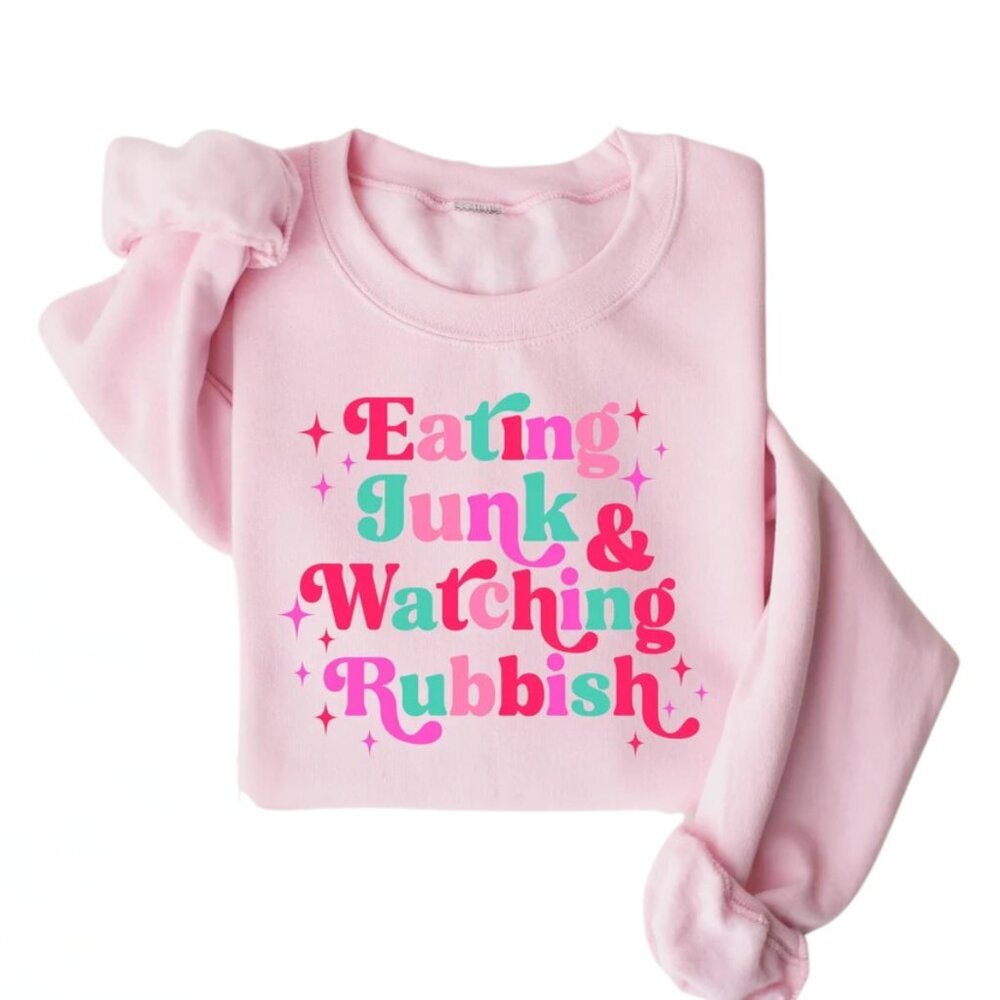 Eating Junk And Watching Rubbish Sweatshirt
